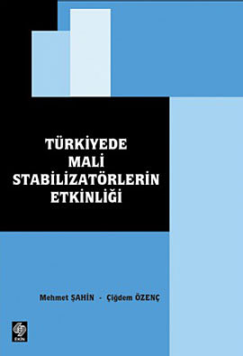 Türkiye’de Mali Stabilizatörlerin Etkinliği