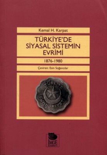 Türkiye’de Siyasal Sistemin Evrimi 1876-1980
