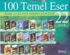 100 Temel Eser (22 Kitap Kutulu)