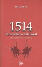 1514 Yavuz Selim ve Şah İsmail (Türkler, Türkmenler ve Farslar)