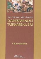 17. ve 18. Yüzyıllarda Danişmendli Türkmenleri