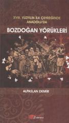 18. Yüzyılın İlk Çeyreğinde Anadolu’da Bozdoğan Yörükleri