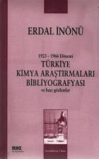 1923-1966 Dönemi Türkiye Kimya Araştırmaları Bibli