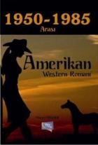 1950-1985 Arası Amerikan Western Romanı