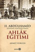 2. Abdülhamid Dönemi İlköğretimde Ahlak Eğitimi