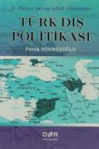 2. Dünya Savaşı’ndan Günümüze Türk Dış Politikası