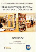 2. Ulusal Okul Kütüphanecileri Konferansı Bilgi Okuryazarlığı’ndan Yaşam Boyu Öğrenme’ye