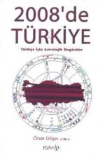 2008de Türkiye-Türkiye İçin Astrolojik Öngörüler