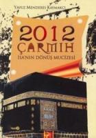 2012 Çarmıh - İsa’nın Dönüş Mucizesi