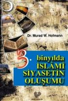 3. Binyılda İslami Siyasetin Oluşumu