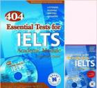 404 Essential Tests for IELTS with MP3 CD and CD ROM