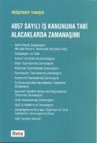 4857 Sayılı İş Kanununa Tabi Alacaklarda Zamanaşımı