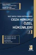 5237 Sayılı Yasa Kapsamında Ceza Hukuku Özel Hükümleri 2 (Ciltli)