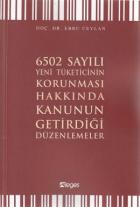 6502 Sayılı Yeni Tüketicinin Korunması Hakkında Kanunun Getirdiği Düzenlemeler