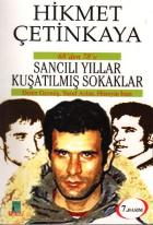 68den 78e Sancılı Yıllar Kuşatılmış Sokaklar