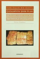 8200 Yıllık Bir Harita Çatalhöyük Şehir Planı