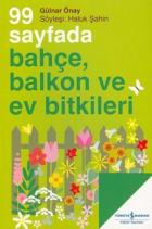 99 Sayfada Bahçe Balkon ve Ev Bitkileri