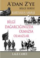 A’dan Z’ye Bilgi Serisi - Kurtuluş Savaşı