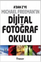 A’dan Z’ye Michael Freeman’ın Dijital Fotoğraf Okulu (4’lü Kutu)