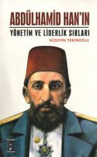 Abdülhamid Hanın Liderlik Sırları