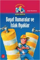 Acar Hafiye Bayat Numaralar ve Islak Ayaklar