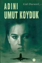 Adını Umut Koyduk