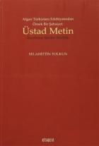 Afgan Türkistan Edebiyatından Örnek Bir Şahsiyet - Üstad Metin