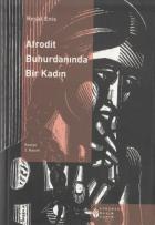 Afrodit Buhurdanında Bir Kadın