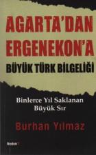 Agarta'dan Ergenekon'a Büyük Türk Bilgeliği