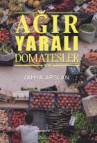 Ağır Yaralı Domatesler