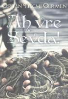 Ah Vre Sevda !