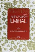 Ahir Zaman İlmihali (Ciltli )