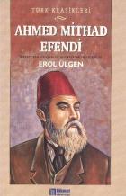 Ahmed Mithad Efendi Hayatı-Sanatı-Eserlerinden Seçmeler