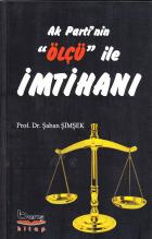 Ak Parti’nin Ölçü ile İmtihanı