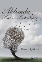 Aklımda Kalan Kırıntılar