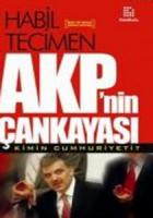 AKP’nin Çankayası Kimin Cumhuriyeti