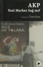 AKP: Yeni Merkez Sağ Mı