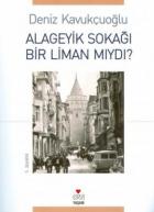 Alageyik Sokağı Bir Liman mıydı