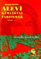 Alevi Kimliğini Tartışmak Kitap 1 Alawiydiler Hem de Kızılbaş