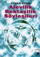 Alevilik Bektaşilik Söyleşileri