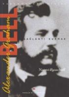 Alexander Graham Bell Bağlantı Kurmak