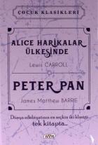 Alice Harikalar Ülkesinde - Peter Pan İki Klasik Tek Kitap (Ciltli)