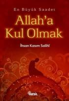 Allah’a Kul Olmak