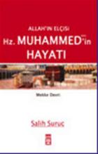 Allah’ın Elçisi Hz.Muhammed’in Hayatı - 1.Cilt