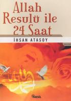 Allah Resulü ile 24 Saat