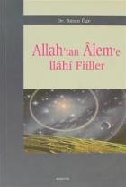 Allah’tan Alem’e İlahi Fiiller