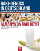 Almanya’da Rakı Keyfi - Türk Restoranları Rehberi