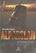 Alparslan ve Malazgirt Destanı