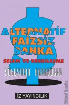 Alternatif Faizsiz Banka Selem ve Kredileşme