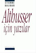 Althusser İçin Yazılar